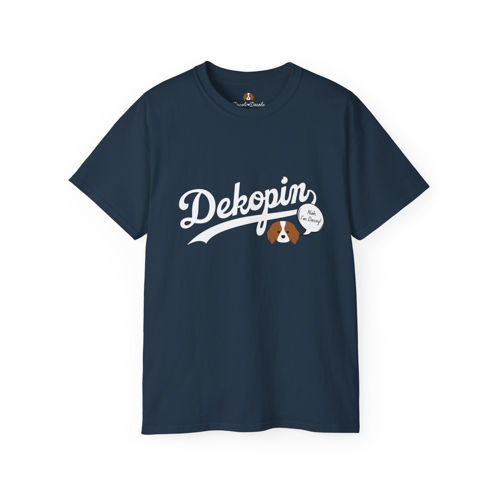 Unisex T-shirt | Nah, I'm Decoy + CUSTOM 17 | Front & Back Print | Medium-weight | Gildan