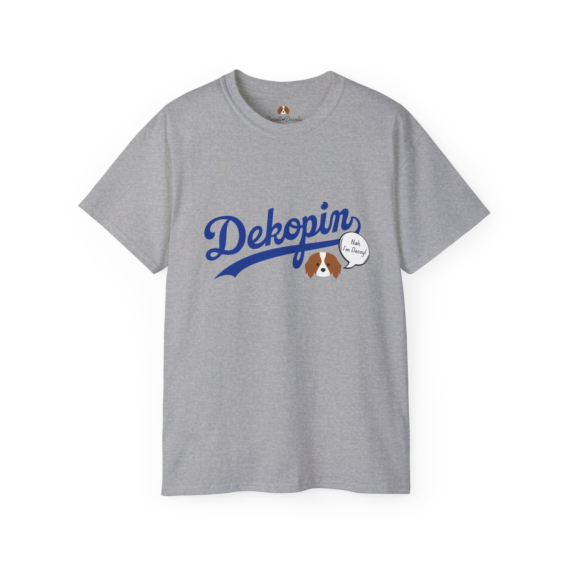 Unisex T-shirt | Nah, I'm Decoy + Blank | Front Print Only | Medium-weight | Gildan