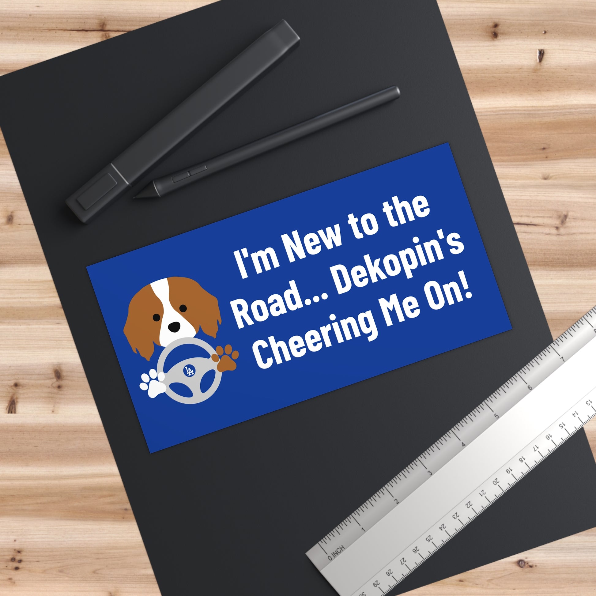 Bumper Stickers | I'm New to the Road...Dekopin's Cheering Me On!
